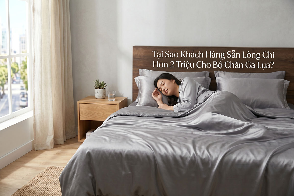 Có nên mua hoặc may bộ chăn ga lụa giá trị cao không?