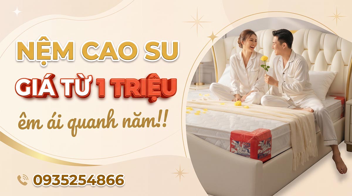 Chỉ từ 1 triệu đồng, bạn đã có thể mua nệm cao su tại Sương Tuyết.