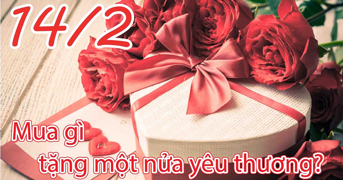 Gợi Ý Quà Tặng Người Yêu Nhân Ngày Valentine 