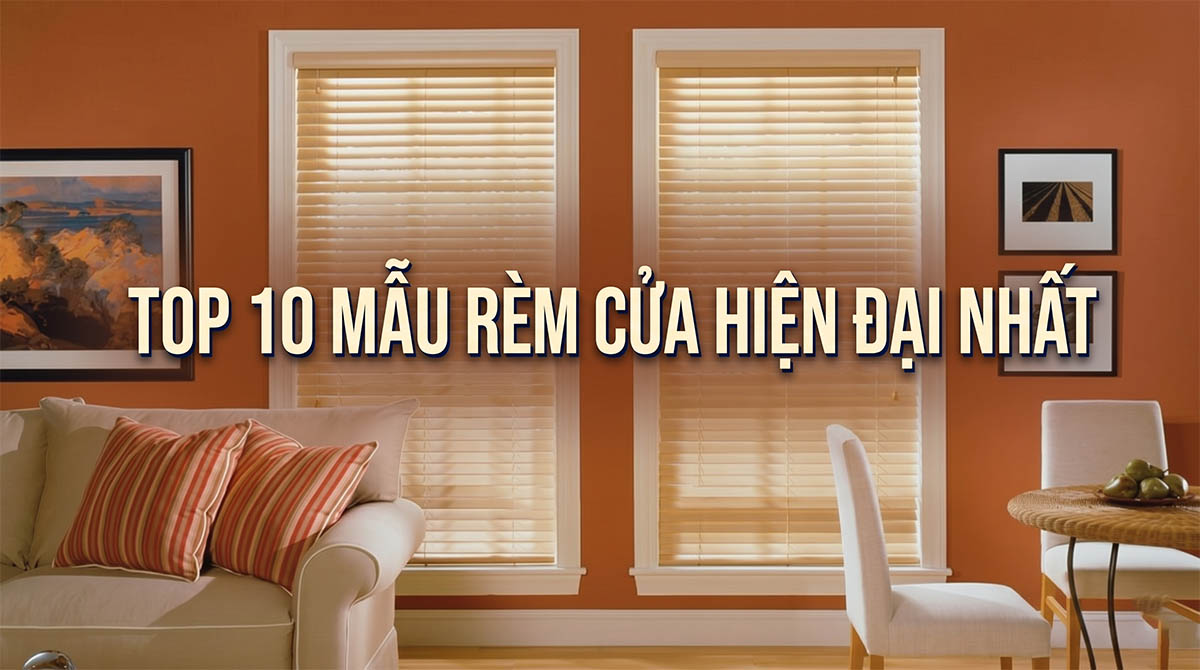 Top 10 Mẫu Rèm Cửa Hiện Đại Nhất 2026 - Thi Công Uy Tín | Sương Tuyết