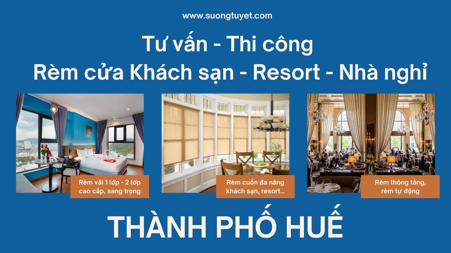 Thi Công Rèm Khách Sạn, Resort Tại Huế: Nâng Tầm Không Gian Lưu Trú