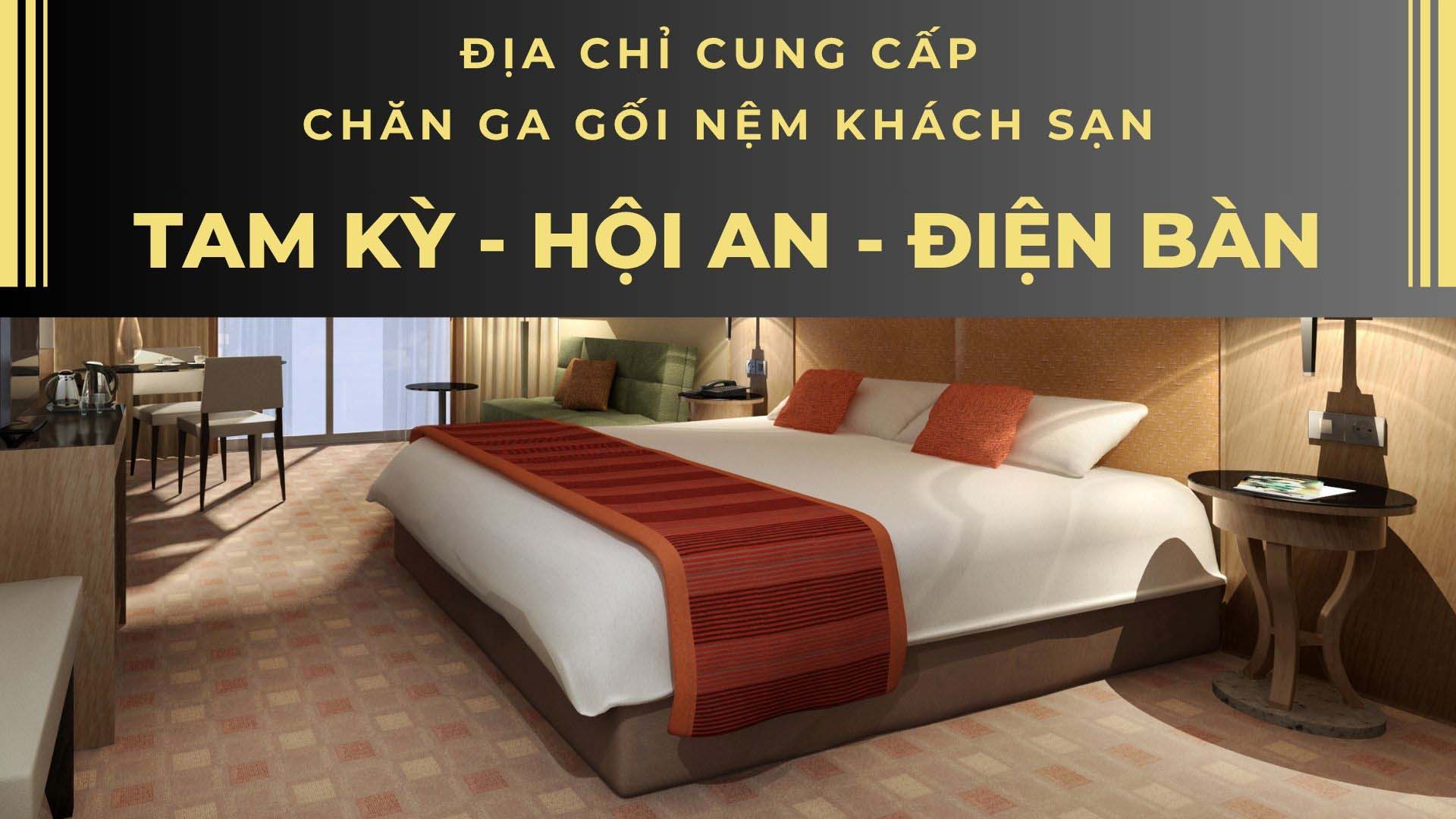 Mua Chăn Ga Gối Nệm Khách Sạn Ở Đâu Tại Quảng Nam?