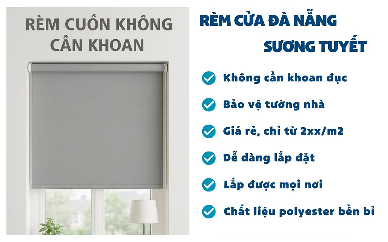 Đánh Giá Rèm Cuốn Không Cần Khoan: Ưu Nhược Điểm & Báo Giá Tại Đà Nẵng - Sương Tuyết